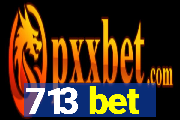 713 bet